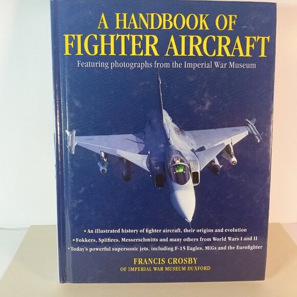 A Handbook of Fighter Aircraft by Francis Crosby - Picture 1 of 10